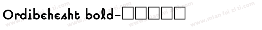 Ordibehesht bold字体转换